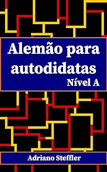 Alemao para autodidatas Nivel A Steffler, Adriano